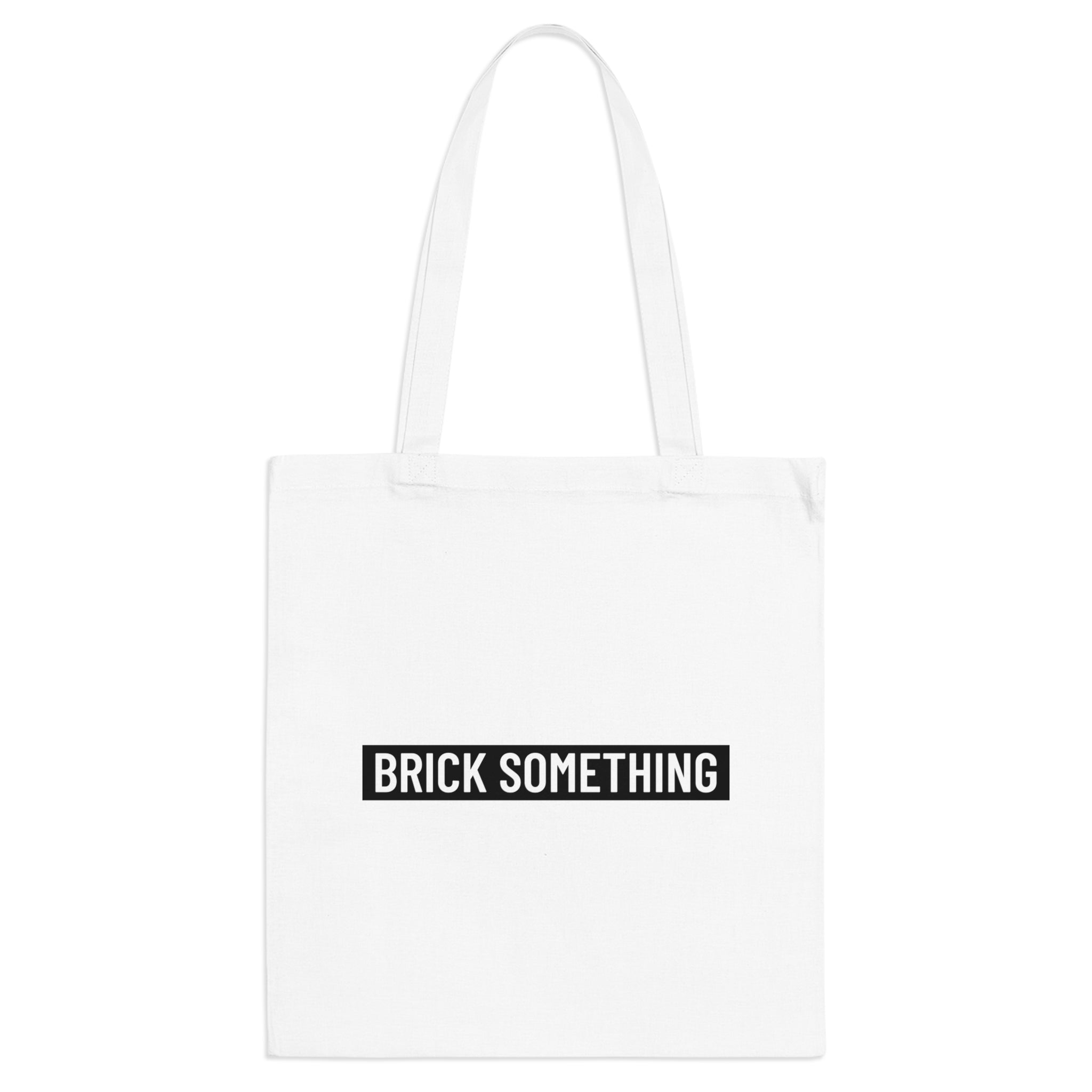 Brick Something Schriftzug Stofftasche