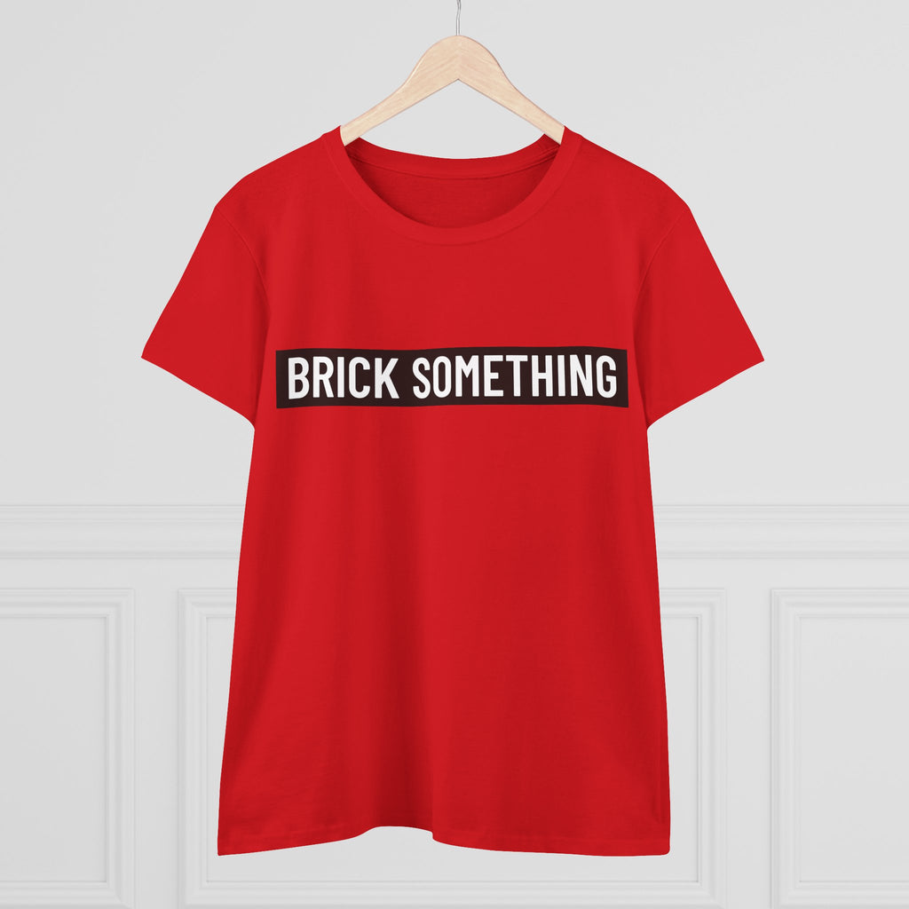 Brick Something Schriftzug T-Shirt Frauen