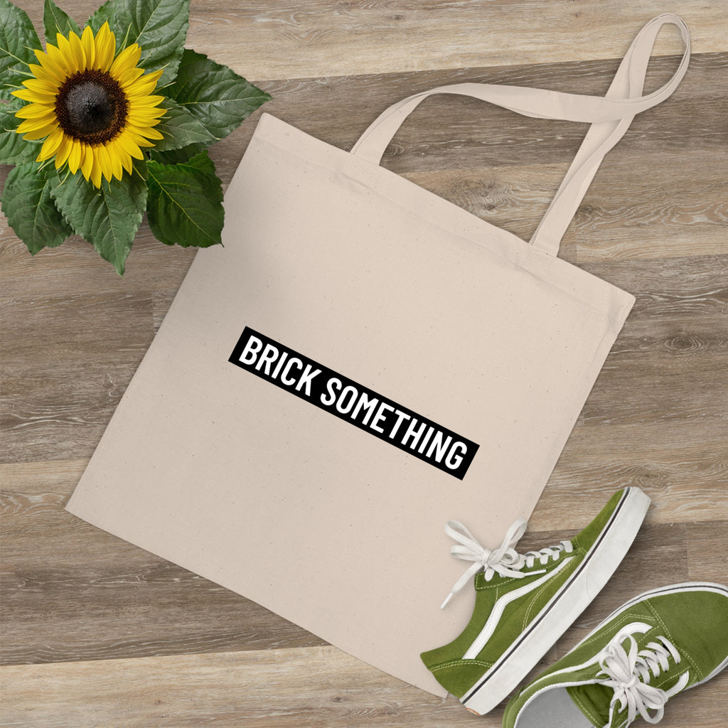 Brick Something Schriftzug Stofftasche