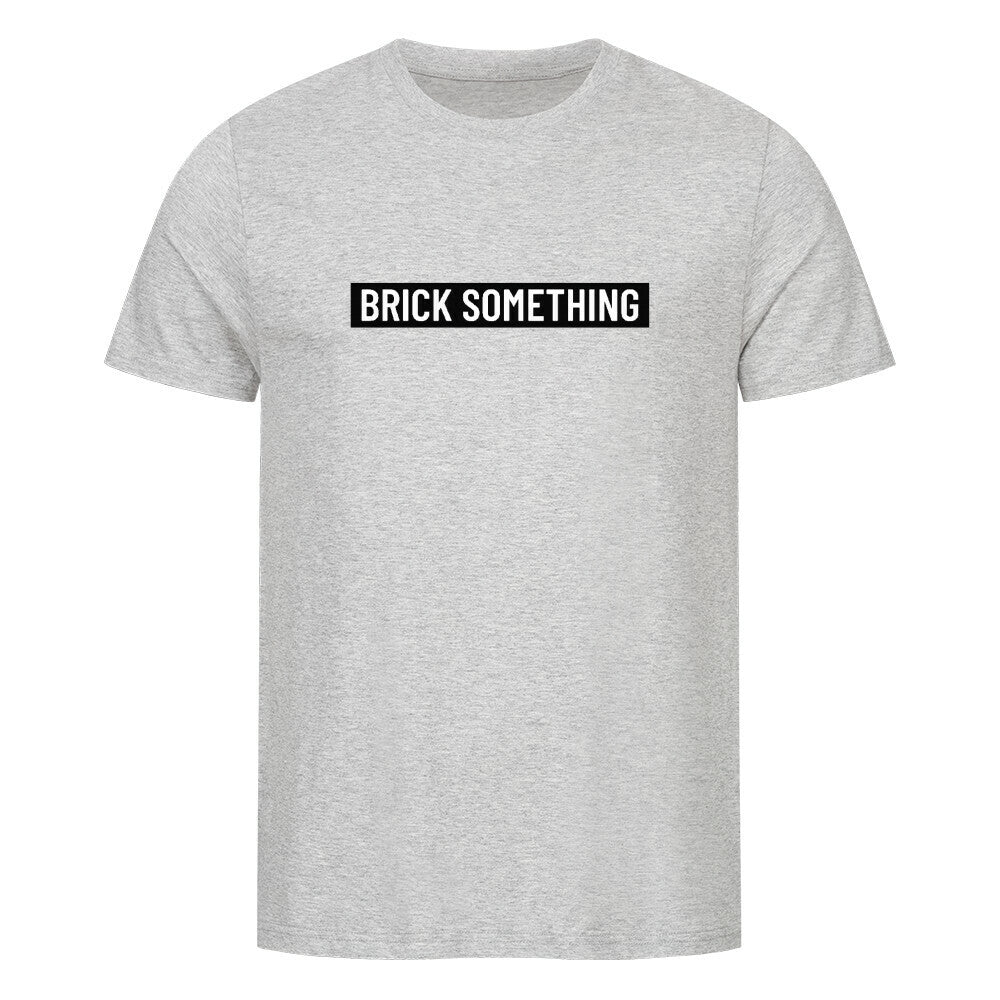 Brick Something Schriftzug T-Shirt für Männer