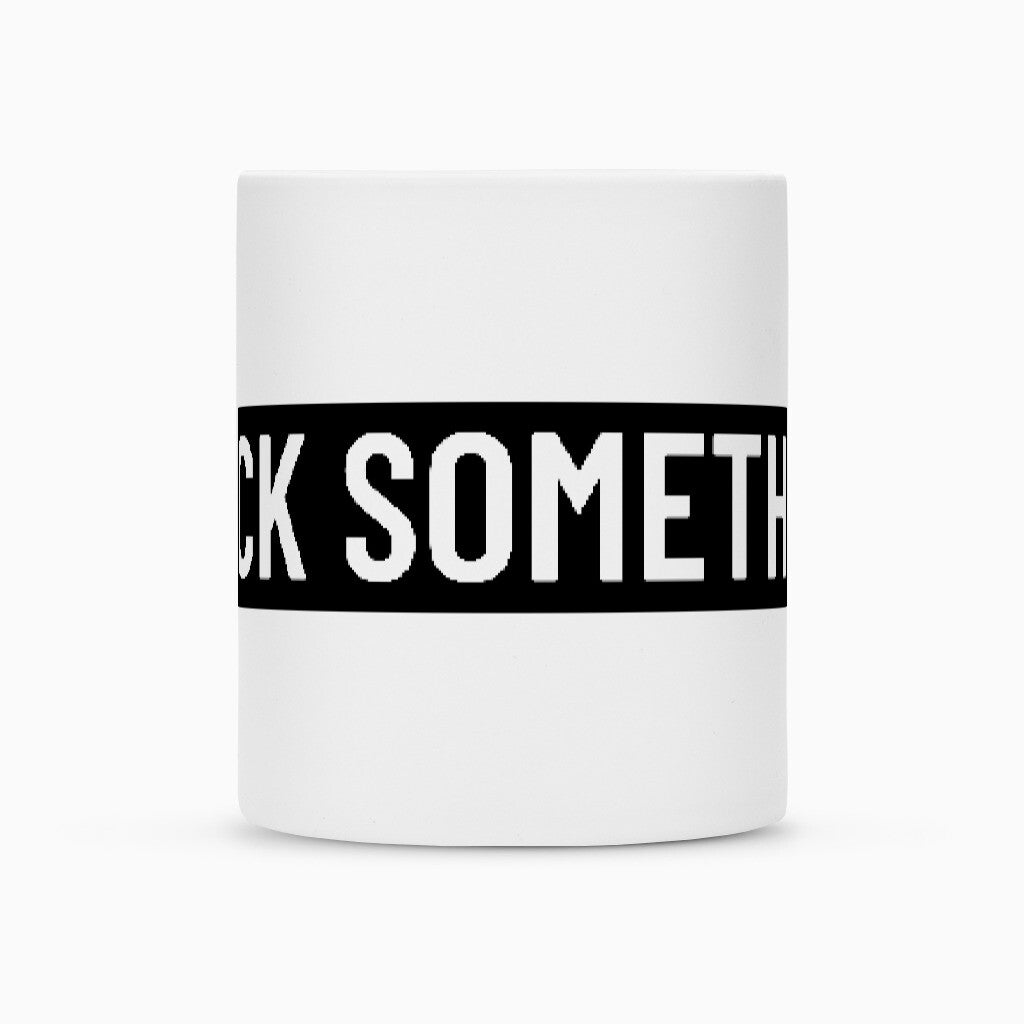 Brick Something Schriftzug Tasse