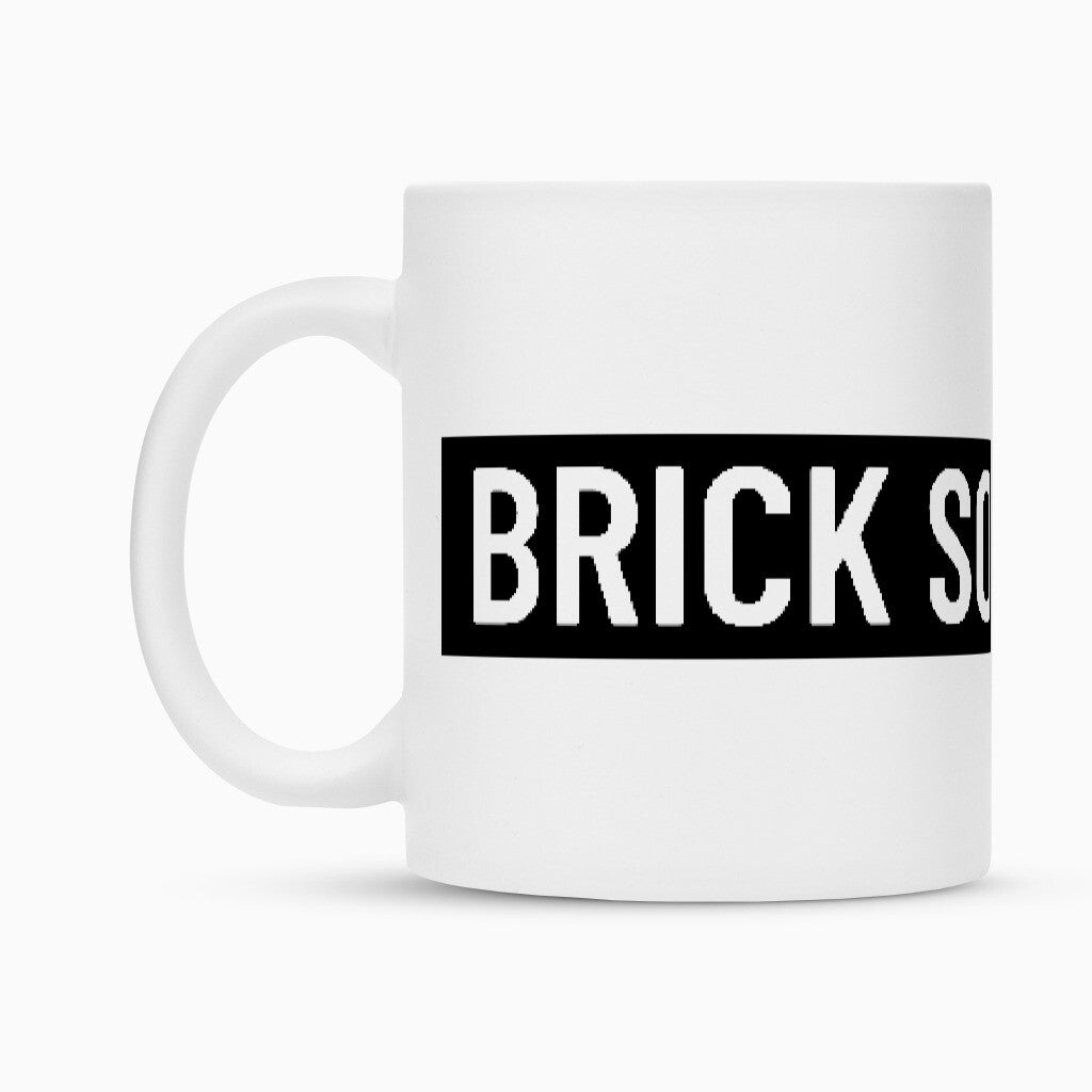 Brick Something Schriftzug Tasse
